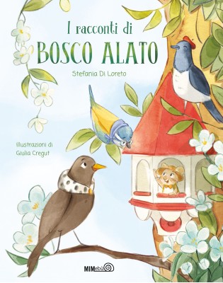 I racconti di Bosco Alato