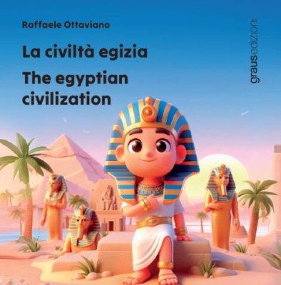 La Civiltà Egizia - The egyptian civilization
